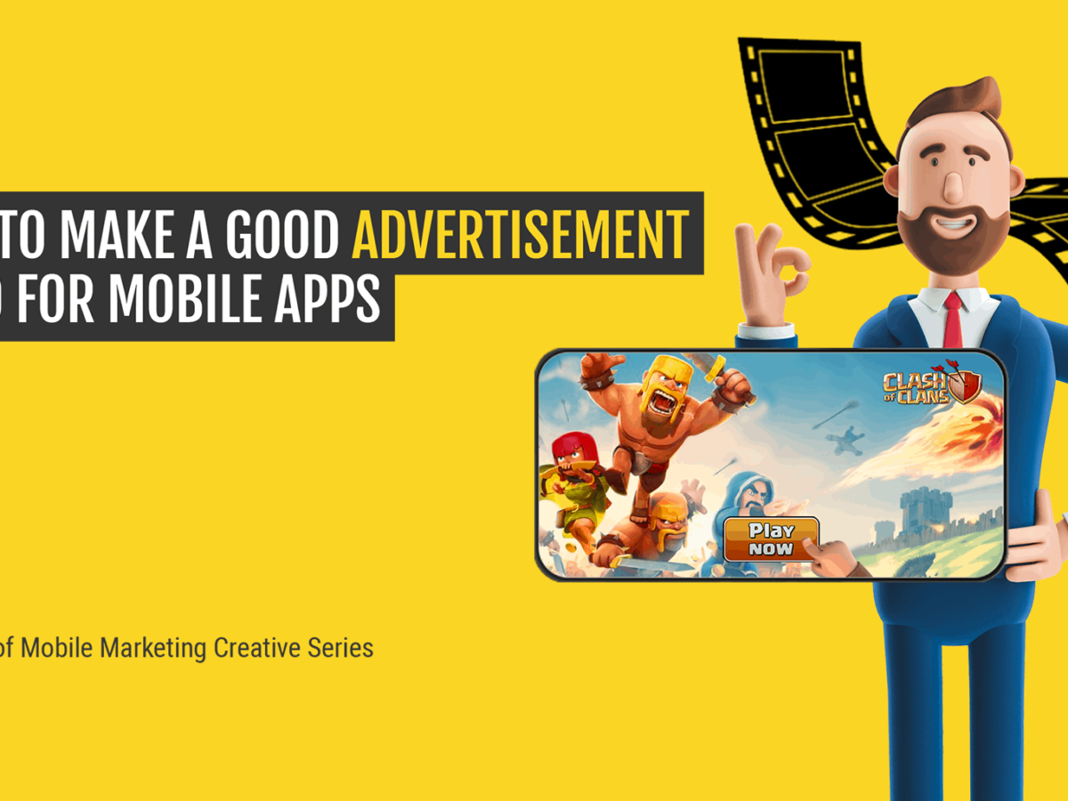 How to Create Mobile Video Ads for Apps & Games