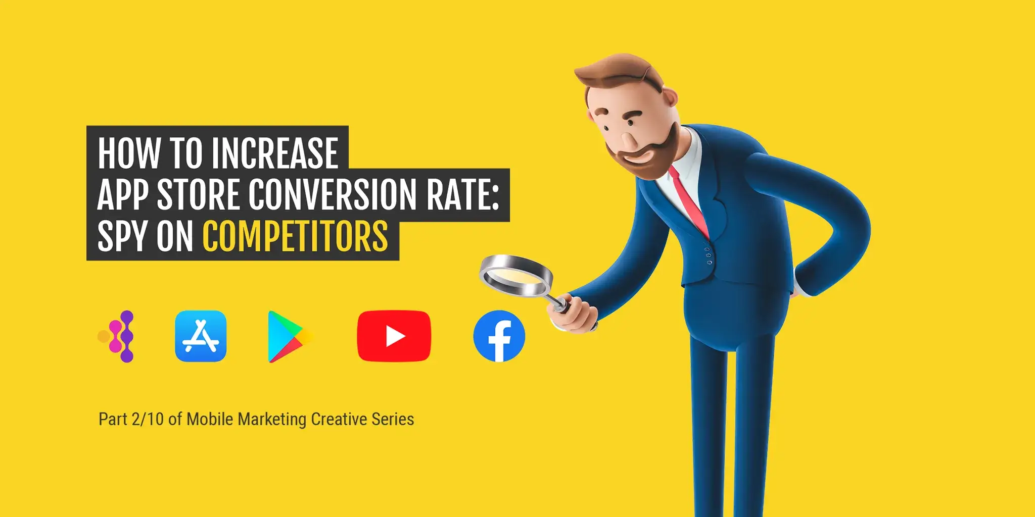 A cartoon of a marketer with a magnifying glass analyzing competitor icons from major platforms like App Store and Google Play, representing the blog topic on boosting app store conversion rate.