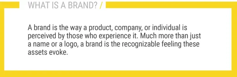 A text-based definition of what a brand is, emphasizing its role as the recognizable feeling evoked by a product, beyond just a name or logo.