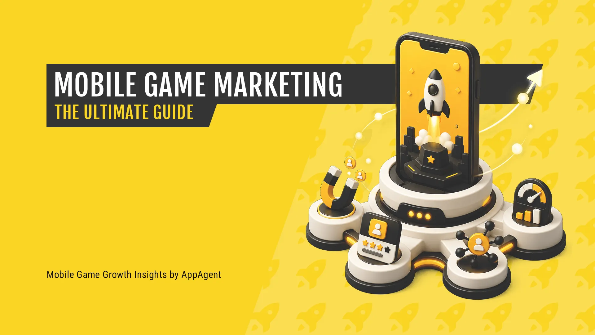 blog-featured-image-mobile-game-marketing-ultimate-guide